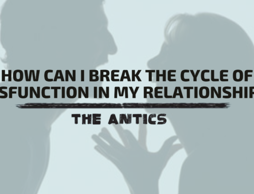 How can I break the cycle of dysfunction in my relationships?