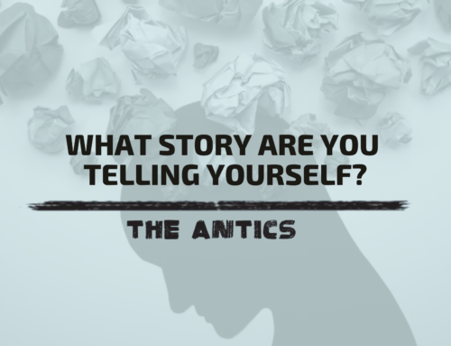 What story are you telling yourself?